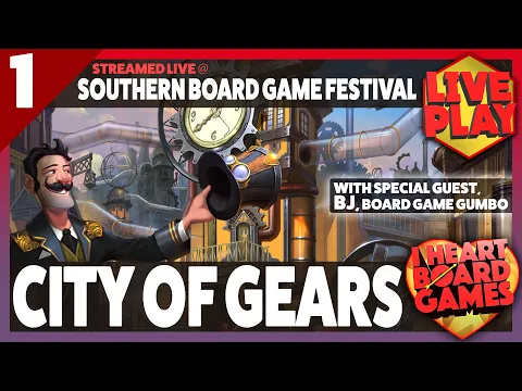 City of Gears, from Grey Fox Games, by Chris Leder & Daryl Andrews | @ SBGF | Session 1, 4 Players