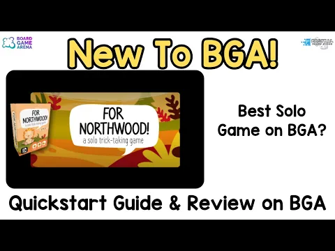 What’s New to BGA – For Northwood! (Play This Game Now)