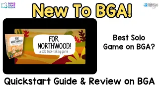 What’s New to BGA – For Northwood! (Play This Game Now)