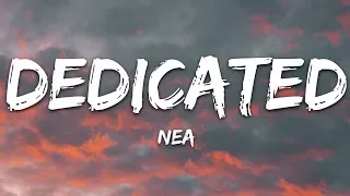 Nea - Dedicated (Lyrics)