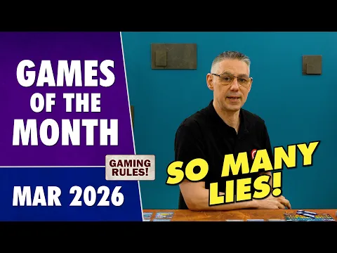 Games of the Month VLOG - March 2026