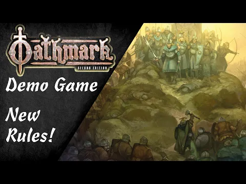 Oathmark Second Edition: Demo Game - New Rules Preview!