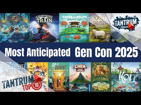 Gen Con 2025: Most Anticipated Board Games