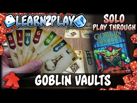 Learn to Play Presents: Goblin Vaults Solo Play Through