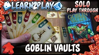 Learn to Play Presents: Goblin Vaults Solo Play Through