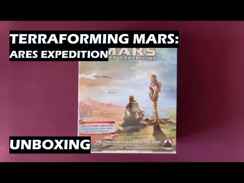 Unboxing Terraforming Mars Ares Expedition Board Game