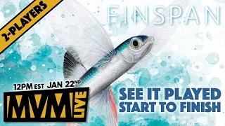 FINSPAN Live Play - See How it Actually Plays!