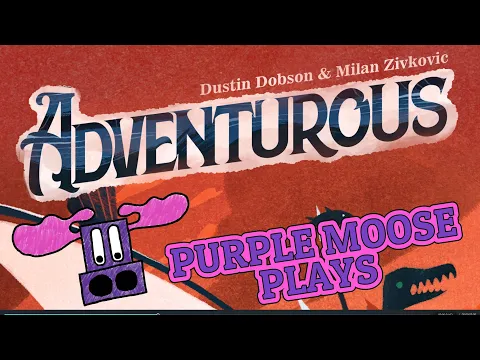 Purple Moose Plays...Adventurous (solo) - Kickstarter Preview