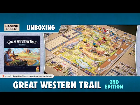 Great Western Trail 2nd Edition - Unboxing