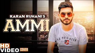 Ammi (Cover Song) | Karan Ruhani | SB Randhawa | Sufna | Latest Punjabi Songs 2020 | Speed Records
