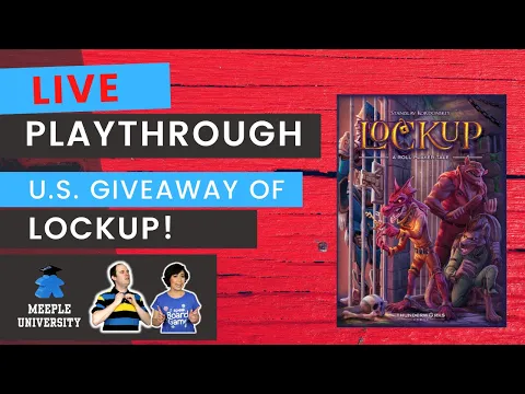 LIVE - Lockup: A Roll Player Tale Board Game Playthrough with Meeple University