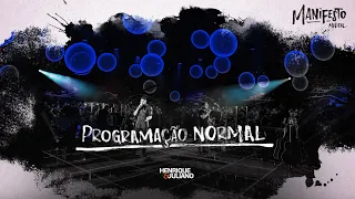 Henrique e Juliano -  PROGRAMACAO NORMAL - DVD Manifesto Musical