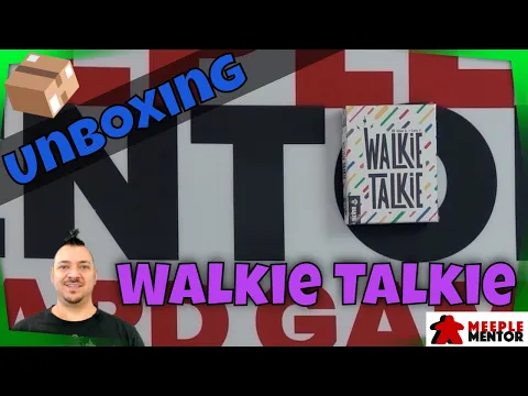 Meeple Mentor Unboxes Walkie Talkie