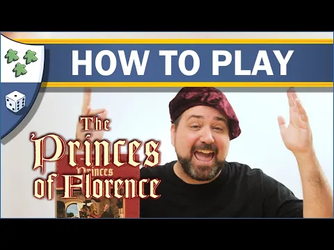 How to Play The Princes of Florence