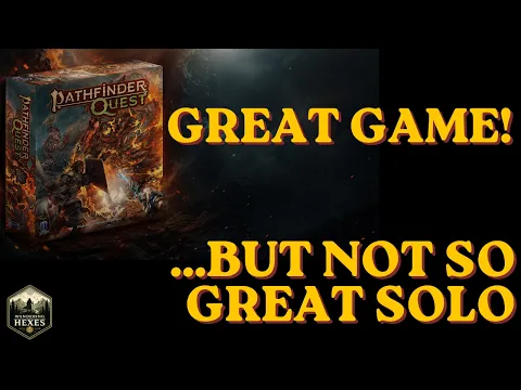 Pathfinder Quest | Cooperative Dream; Solo Nightmare