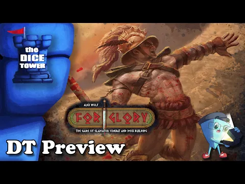 "For Glory" a Dice Tower Preview - with Mark Streed