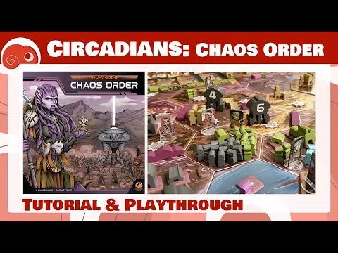 Circadians: Chaos Order - 2p - Tutorial e partita completa con discussione finale