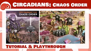 Circadians: Chaos Order - 2p - Tutorial e partita completa con discussione finale