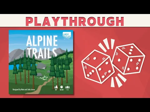 Alpine Trails - Playthrough! (2-Player)