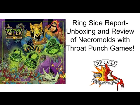 Ring Side Report- Board Game Review of Necromolds