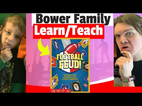 Football Feud! - Bower Family Learns and Teaches