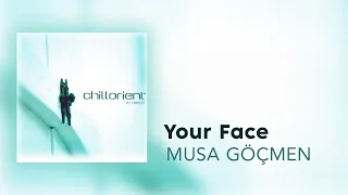 Musa Göçmen - Your face (Official Audio Video)