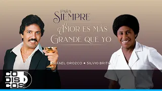 El Amor Es Más Grande Que Yo, Binomio De Oro Con Silvio Brito - Vídeo Lyric