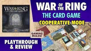 War of the Ring: The Card Game: Playthrough, and Review of the Cooperative Mode