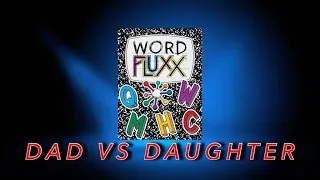 Dad vs Daughter - Word Fluxx