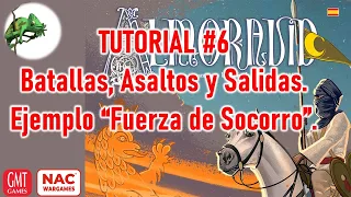 Tutorial Almoravid #6 - Batallas, Asaltos y Salidas. Ejemplo Fuerza de Socorro.