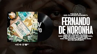 MC IG, MC RYAN SP, MC PH - FERNANDO DE NORONHA (DJ GLENNER) [FAIXA 11 MNNEI %]