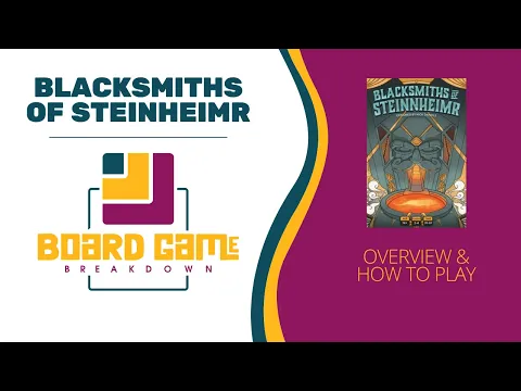 Board Game Breakdown: Blacksmiths of Steinheimr - Overview and How to Play