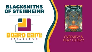 Board Game Breakdown: Blacksmiths of Steinheimr - Overview and How to Play