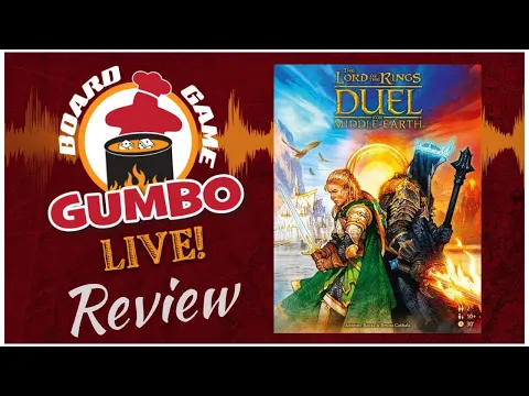 Board Game Gumbo: Duel for Middle-earth first impressions