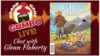 SILK — Chat with Glenn Flaherty of Boardgames & Bourbon