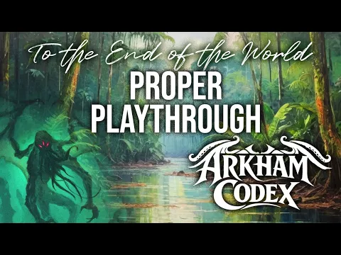 Arkham Codex - Proper Playthrough with the expansion.