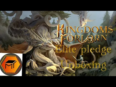 Kingdoms Forlorn Elite Pledge Unboxing