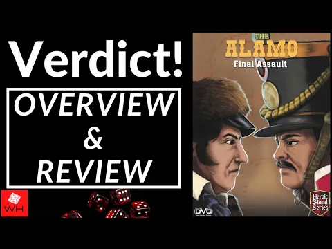 Verdict! The Alamo: Final Assault (Overview & Review)