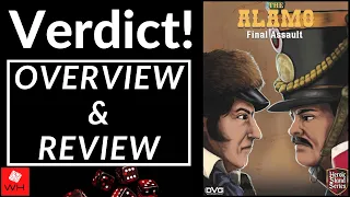 Verdict! The Alamo: Final Assault (Overview & Review)