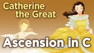 ♫ Catherine the Great: 