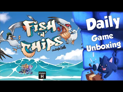 Fish N Chips - Daily Game Unboxing