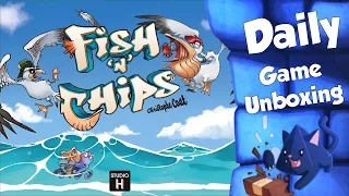 Fish N Chips - Daily Game Unboxing