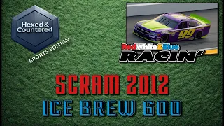Red, White & Blue Racin' - Gameplay - 2012 SCRAM Season, Race #1: Ice Brew 600