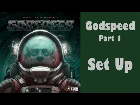 Godspeed - Part 1: board game set up
