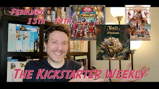 The Kickstarter Weekly, February 13th - 19th