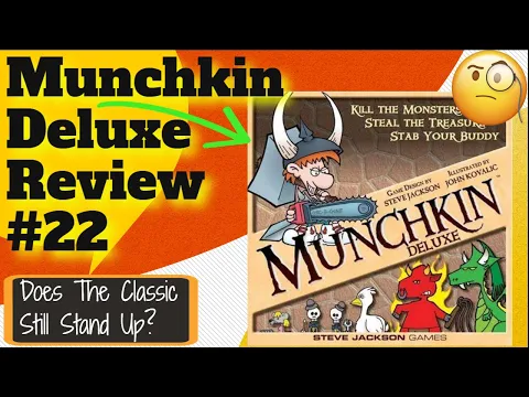 Munchkin Deluxe Review - Bower's Game Corner #22 *The Original Hilarious Dungeon Crawler Board Game*