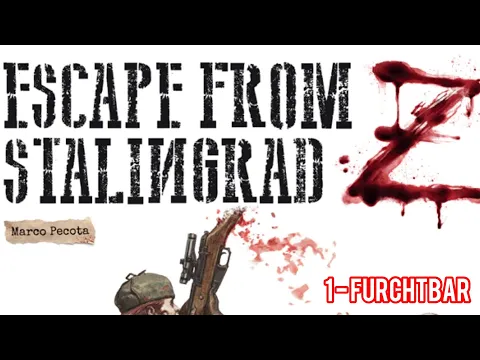 Escape From Stalingrad Z - 1 - Furchtbar