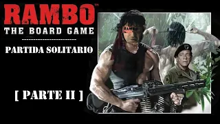 RAMBO : The Board Game | Partida en solitario (Parte 2)