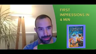 First play impressions in 4min: Stonespine Architects!