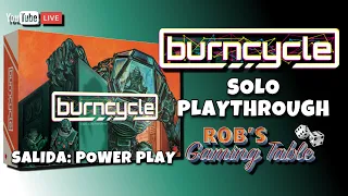 burncycle Solo Playthrough | Salida: Power Play